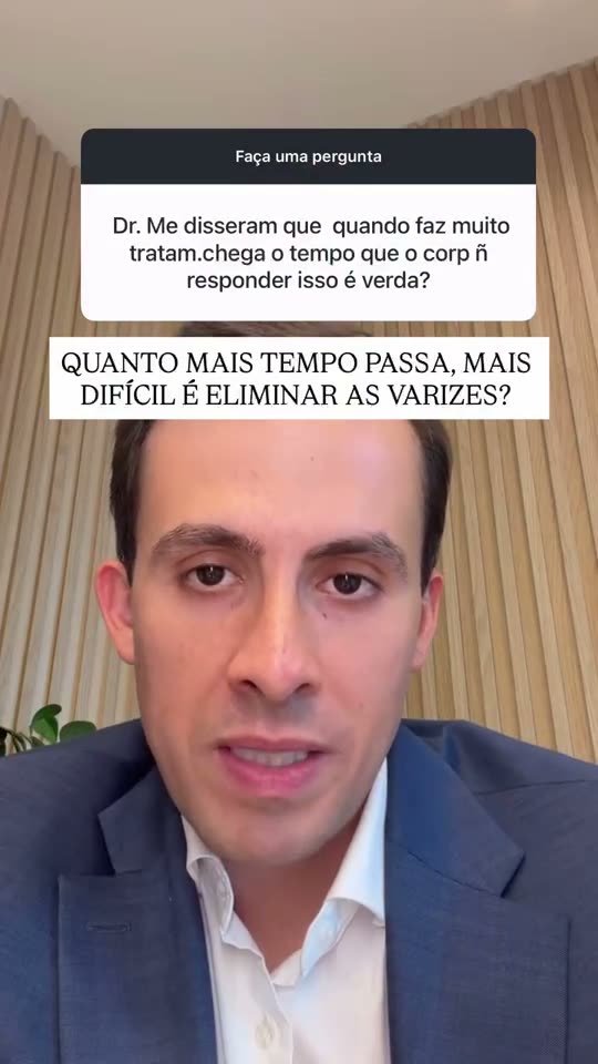 Quanto mais tempo passa, mais difícil eliminar as varizes?